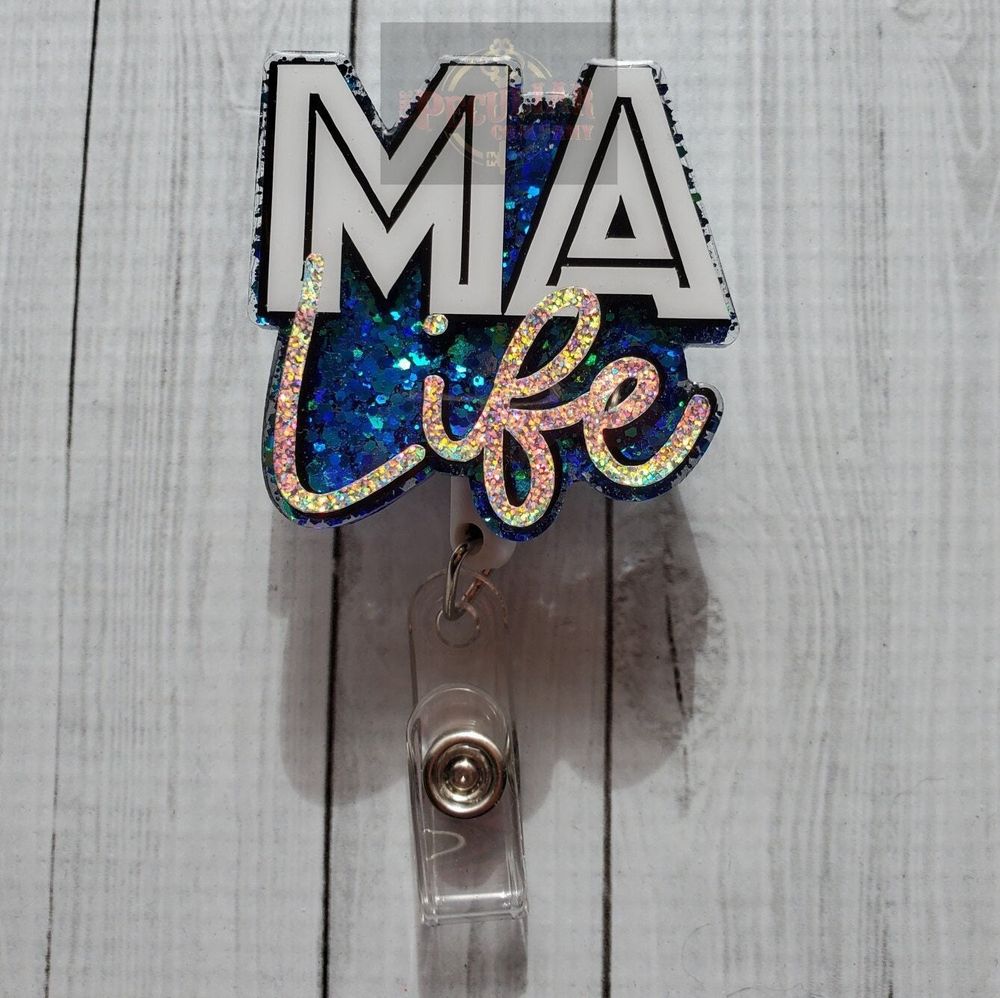 MA Life Badge Reel (Medical Assistant), badge holder, apprec...