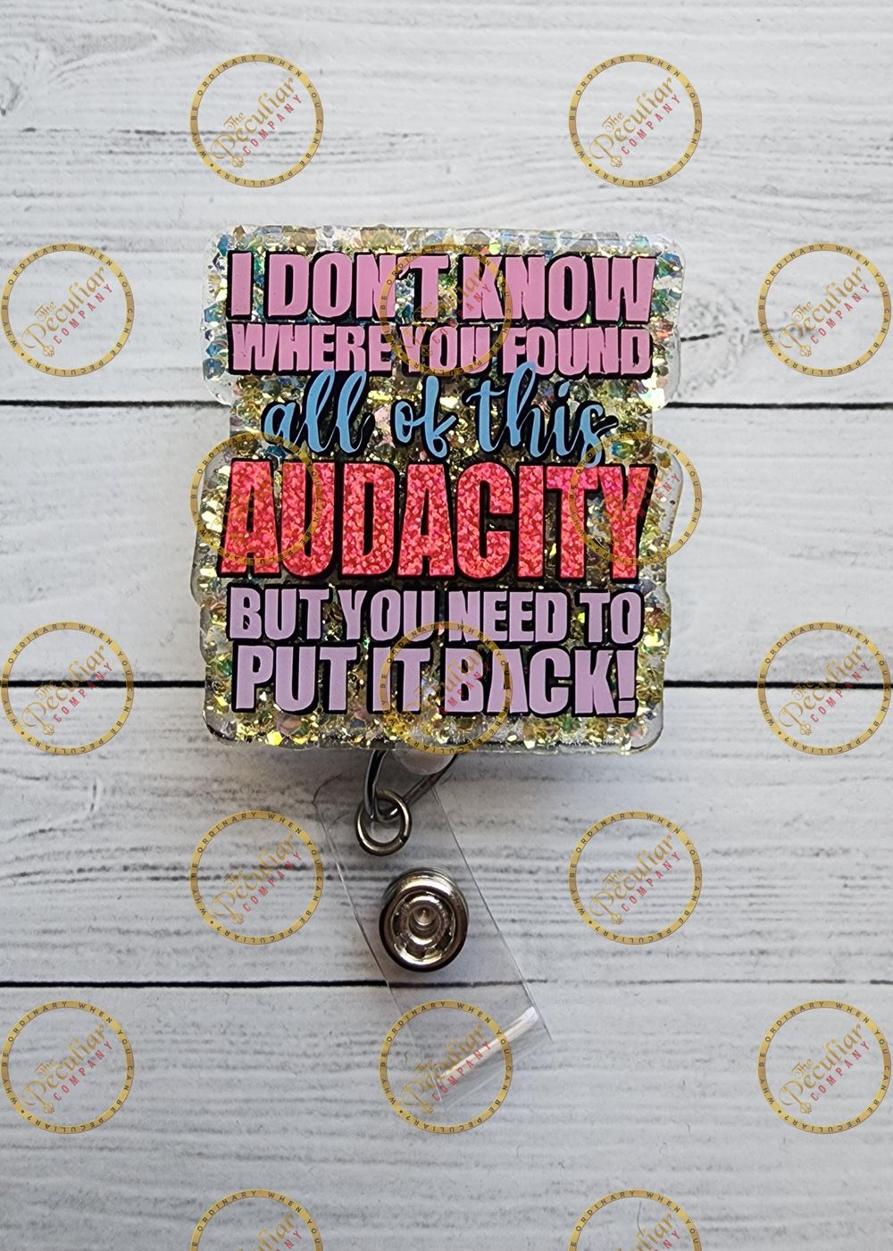 Put Back The Audacity Badge Reel, badge holder, funny badge ...