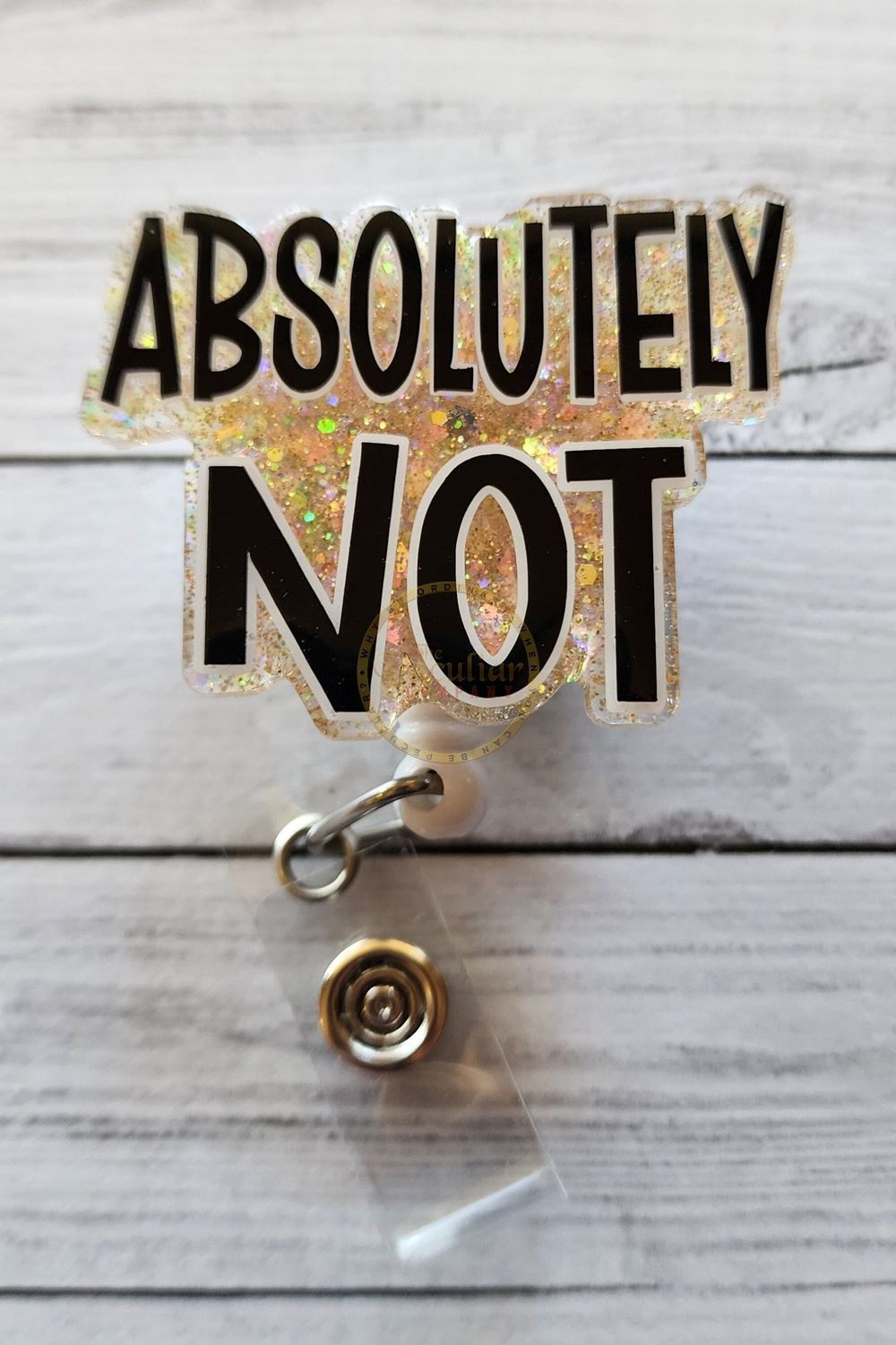 Absolutely Not Badge Reel (Variety of Colors), Snarky, Sarca...