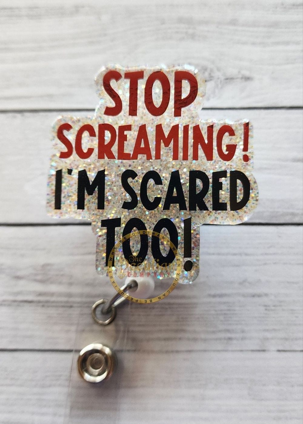 Stop Screaming Badge Reel