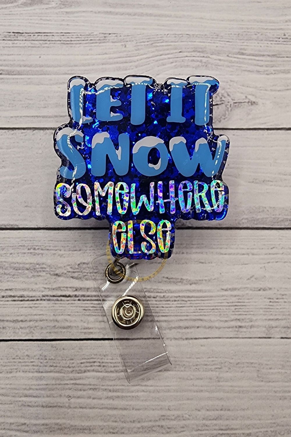 Let it Snow Somewhere Else Badge Reel, Badge holder, winter ...