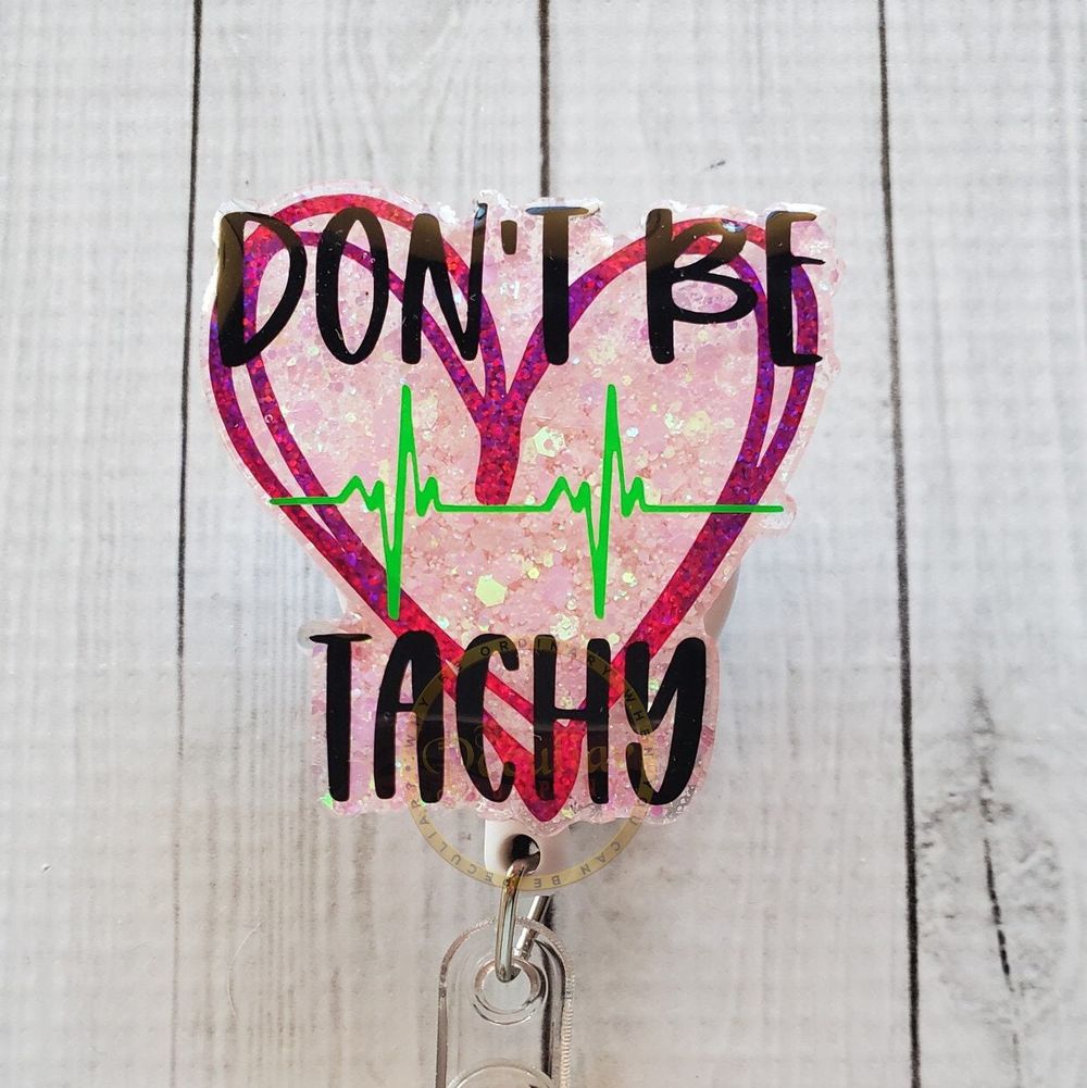 Don't Be Tachy Badge Reel, cardiology, ccu, RN, nurse badge ...